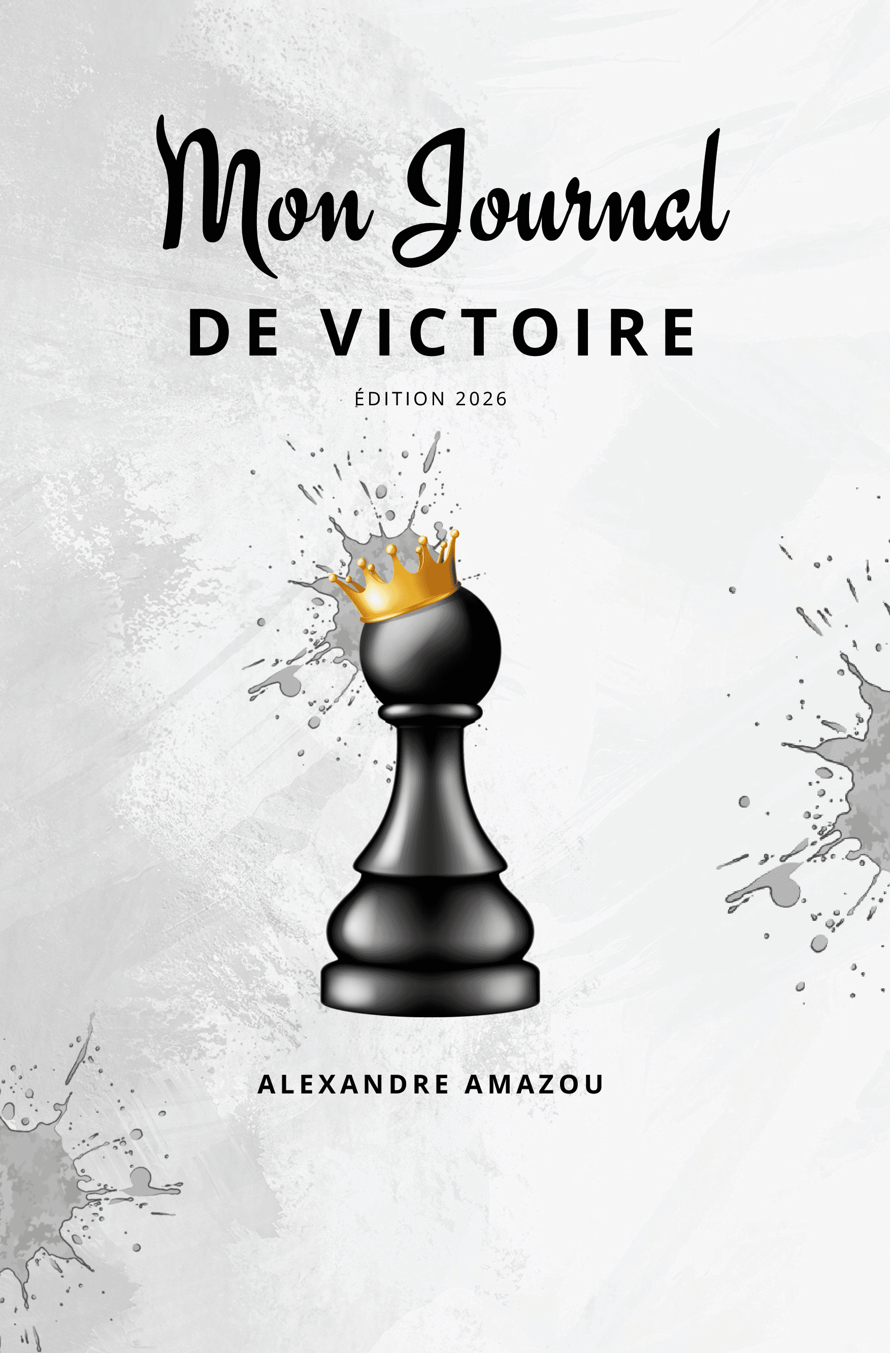 Couverture du livre « Mon Journal de Victoire » par Alexandre AMAZOU